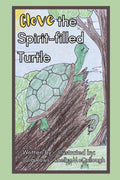 Clove the Spirit-Filled Turtle (Paperback)